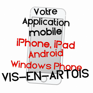 application mobile à VIS-EN-ARTOIS / PAS-DE-CALAIS