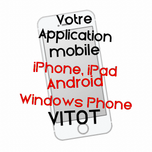 application mobile à VITOT / EURE