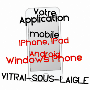 application mobile à VITRAI-SOUS-LAIGLE / ORNE