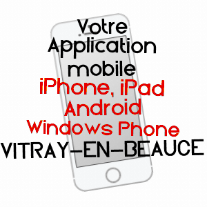application mobile à VITRAY-EN-BEAUCE / EURE-ET-LOIR