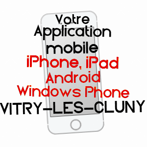 application mobile à VITRY-LèS-CLUNY / SAôNE-ET-LOIRE