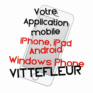 application mobile à VITTEFLEUR / SEINE-MARITIME