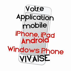 application mobile à VIVAISE / AISNE