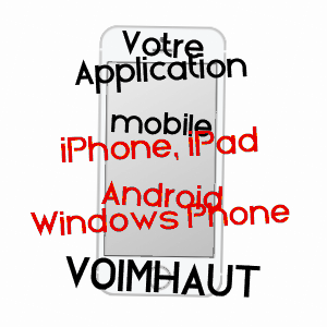 application mobile à VOIMHAUT / MOSELLE