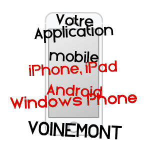 application mobile à VOINéMONT / MEURTHE-ET-MOSELLE