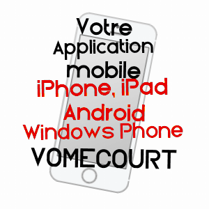 application mobile à VOMéCOURT / VOSGES