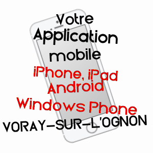 application mobile à VORAY-SUR-L'OGNON / HAUTE-SAôNE