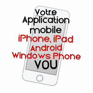 application mobile à VOU / INDRE-ET-LOIRE