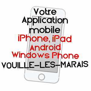 application mobile à VOUILLé-LES-MARAIS / VENDéE