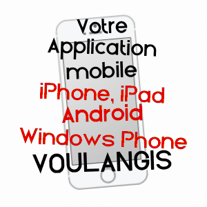 application mobile à VOULANGIS / SEINE-ET-MARNE