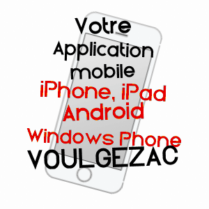 application mobile à VOULGéZAC / CHARENTE