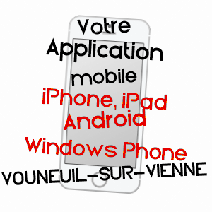 application mobile à VOUNEUIL-SUR-VIENNE / VIENNE