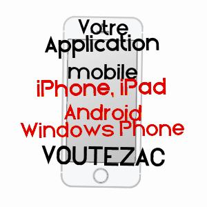 application mobile à VOUTEZAC / CORRèZE