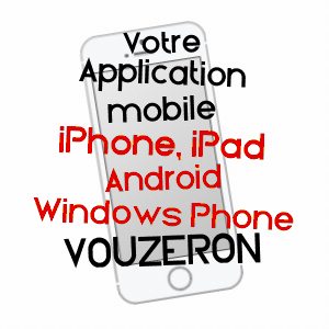 application mobile à VOUZERON / CHER