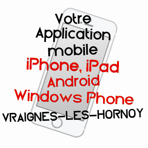 application mobile à VRAIGNES-LèS-HORNOY / SOMME