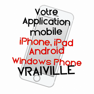 application mobile à VRAIVILLE / EURE