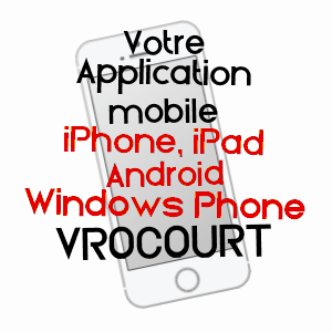application mobile à VROCOURT / OISE