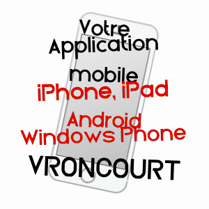 application mobile à VRONCOURT / MEURTHE-ET-MOSELLE