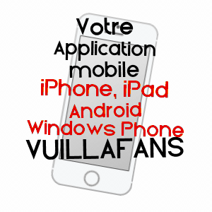 application mobile à VUILLAFANS / DOUBS