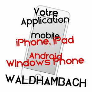 application mobile à WALDHAMBACH / BAS-RHIN