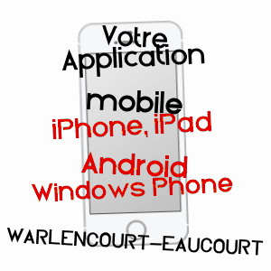 application mobile à WARLENCOURT-EAUCOURT / PAS-DE-CALAIS