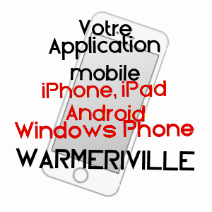 application mobile à WARMERIVILLE / MARNE