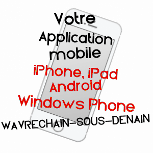 application mobile à WAVRECHAIN-SOUS-DENAIN / NORD