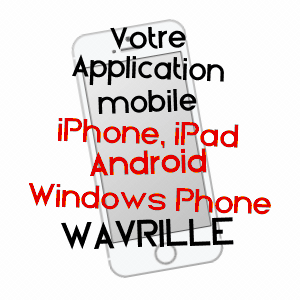application mobile à WAVRILLE / MEUSE