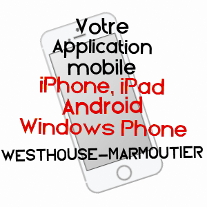 application mobile à WESTHOUSE-MARMOUTIER / BAS-RHIN