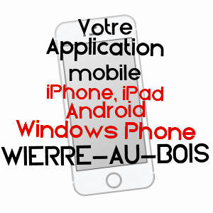 application mobile à WIERRE-AU-BOIS / PAS-DE-CALAIS