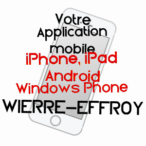 application mobile à WIERRE-EFFROY / PAS-DE-CALAIS