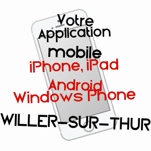 application mobile à WILLER-SUR-THUR / HAUT-RHIN