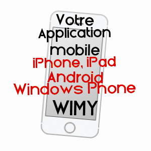 application mobile à WIMY / AISNE