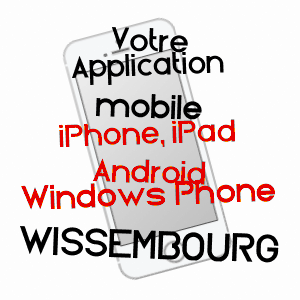 application mobile à WISSEMBOURG / BAS-RHIN