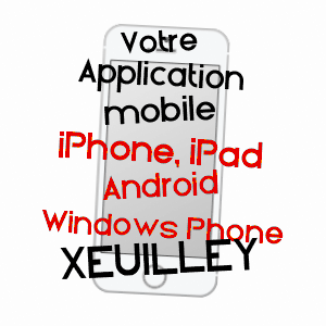 application mobile à XEUILLEY / MEURTHE-ET-MOSELLE