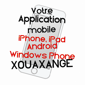 application mobile à XOUAXANGE / MOSELLE