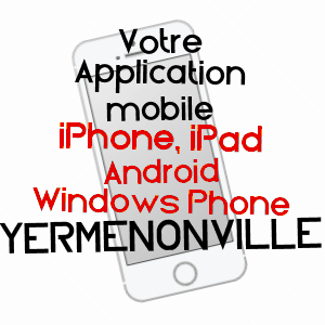 application mobile à YERMENONVILLE / EURE-ET-LOIR