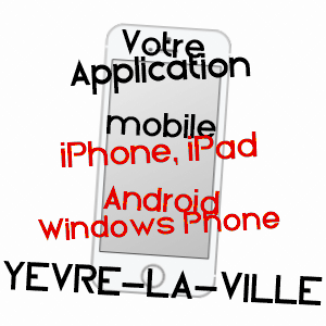 application mobile à YèVRE-LA-VILLE / LOIRET