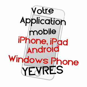 application mobile à YèVRES / EURE-ET-LOIR