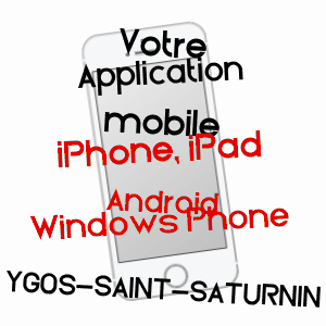 application mobile à YGOS-SAINT-SATURNIN / LANDES