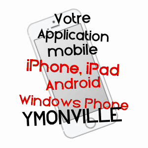application mobile à YMONVILLE / EURE-ET-LOIR