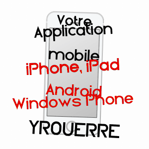 application mobile à YROUERRE / YONNE