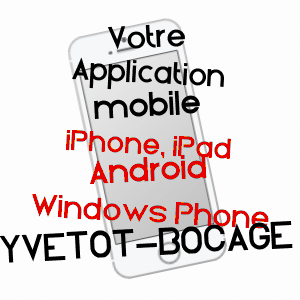 application mobile à YVETOT-BOCAGE / MANCHE