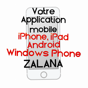 application mobile à ZALANA / HAUTE-CORSE